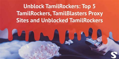 tamilrockers proxy website|Top 10 TamilRockers & TamilBlasters Proxy Mirror Sites